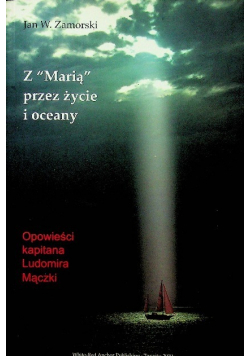 Z Marią przez życie i oceany