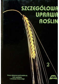 Szczegółowa uprawa roślin Tom 2