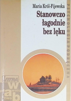 Stanowczo łagodnie bez lęku