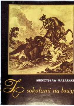 Z sokołami na łowy