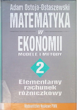 Matematyka w ekonomii modele i metody Tom 2