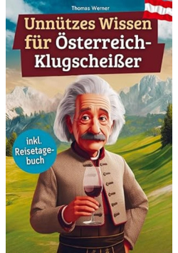 Unnutzes Wissen fur Osterreich-Klugscheisser