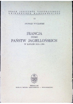 Francja wobec państwa Jagiellońskich w latach 1515-1529