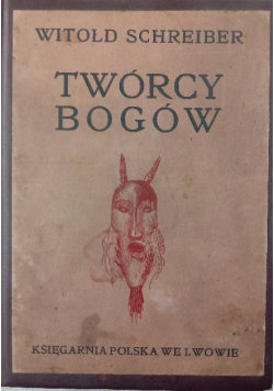 Twórcy Bogów, 1904 r.