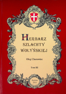 Herbarz Szlachty Wołyńskiej Tom III