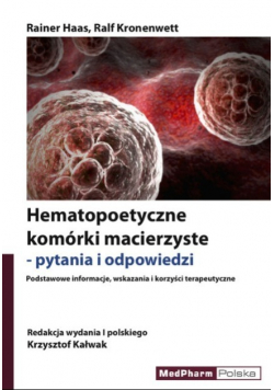 Hematopoetyczne komórki macierzyste - pytania i odpowiedzi