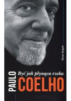 Być jak płynąca rzeka