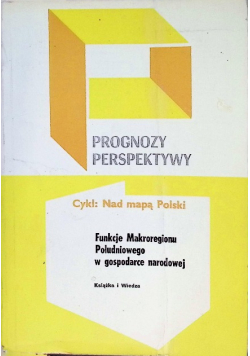 Funkcje Makroregionu Południowego w gospodarce narodowej