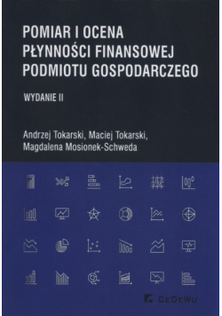 Pomiar i ocena płynności finansowej podmiotu gospodarczego