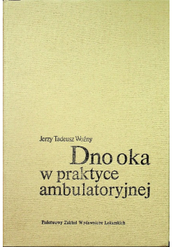 Dno oka w praktyce ambulatoryjnej