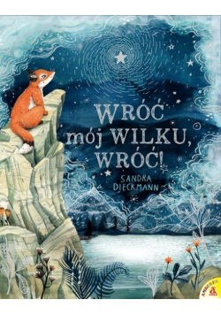 Wróć, mój Wilku, wróć!