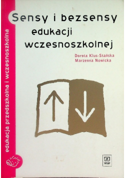 Sensy i bezsensy edukacji wczesnoszkolnej