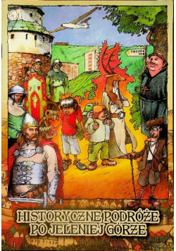 Historyczne podróże po Jeleniej Górze