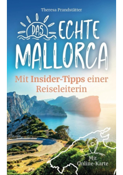 Das echte Mallorca mit Insider-Tipps einer Reiselei.