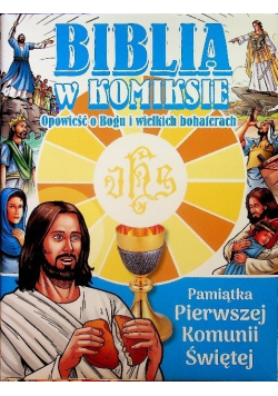 Biblia w komiksie Opowieść o Bogu i wielkich bohaterach