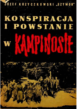Konspiracja i powstanie w Kampinosie