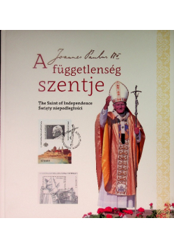 A fuggetlenseg szentje