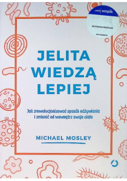 Jelita wiedzą lepiej