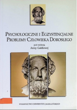 Psychologiczne i egzystencjalne problemy człowieka dorosłego