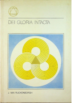 Dei Gloria Intacta