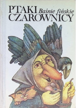 Ptaki czarownicy Baśnie fińskie