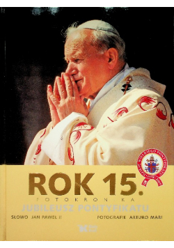 Jan Paweł II Rok 15 jubileusz pontyfikatu