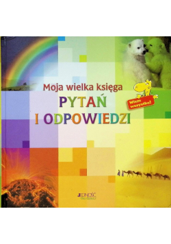 Moja wielka księga pytań i odpowiedzi