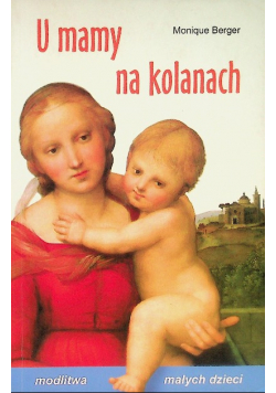 U mamy na kolanach
