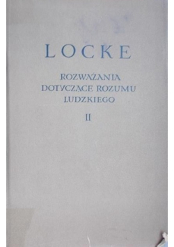 Rozważania dotyczące rozumu ludzkiego Tom II