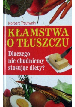 Kłamstwa o tłuszczu