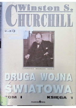 Druga Wojna Światowa Tom I Księga 1