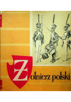 Żołnierz polski ubiór uzbrojenie i oporządzenie