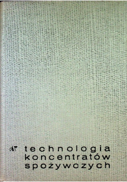 Technologia koncentratów spożywczych