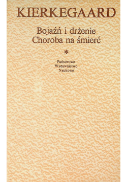 Bojaźń i Drżenie Choroba na śmierć