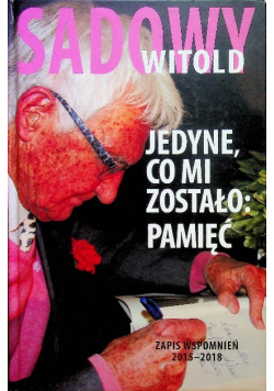 Jedyne co mi zostało pamięć