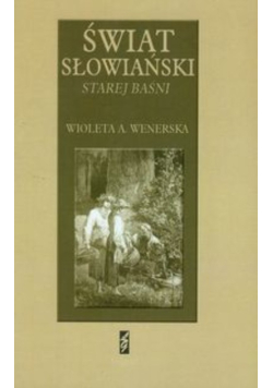 Świat słowiański Starej baśni
