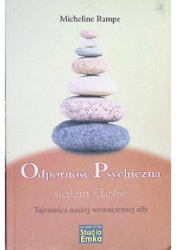 Odporność psychiczna. Siedem filarów