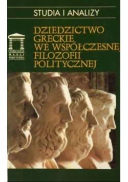 Dziedzictwo greckie we współczesnej filozofii politycznej