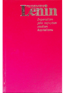 Imperializm jako najwyższe stadium Kapitalizmu