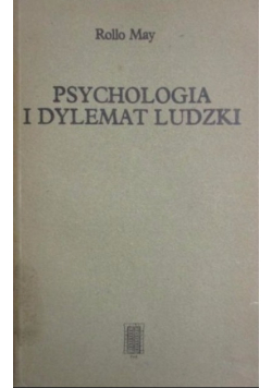Psychologia i dylemat ludzki