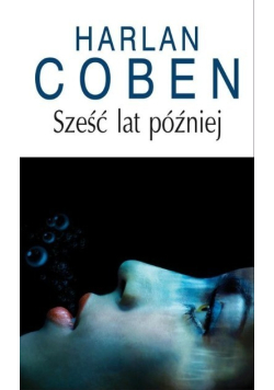 Sześć lat później