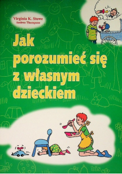 Jak porozumieć się z własnym dzieckiem