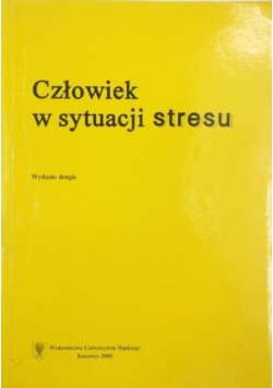 Człowiek w sytuacji stresu