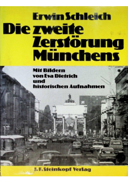Die zweite Zerstorung Munchens