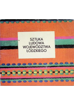 Sztuka ludowa województwa łódzkiego