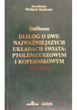 Dialog o dwu najważniejszych układach świata Ptolemeuszowym i Kopernikowym