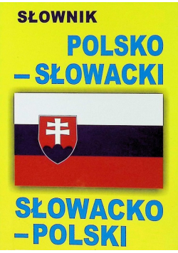 Słownik polsko - słowacki słowacko - polski