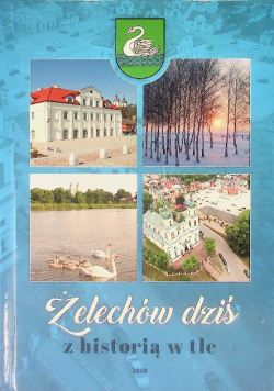 Żelechów dziś z historią w tle