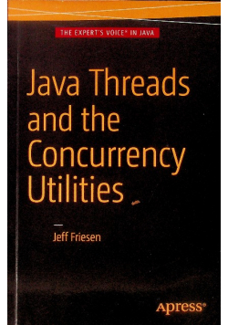 Java Threads and the Concurrency Utilities