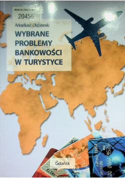 Wybrane problemy bankowości w turystyce